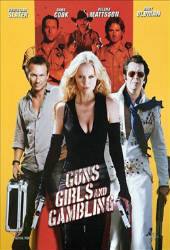 Guns Girls And Gambling Türkçe Altyazılı izle