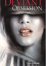 Deviant Obsession / Sapkın saplantı Erotik Film izle