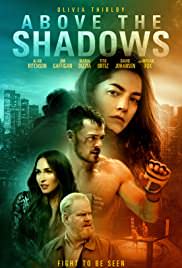 Gölgelerin Aşkı / Above the Shadows tr alt yazılı izle