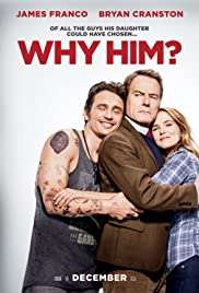 Bu da Nereden Çıktı? / Why Him? türkçe dublaj izle