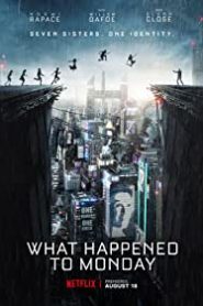 Yedinci Hayat/ Original title: What Happened to Monday izle