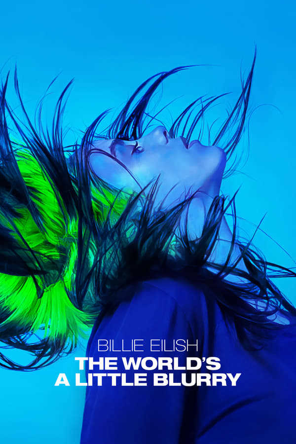 Billie Eilish: The World’s a Little Blurry – alt yazılı izle