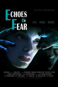 Korkunun Sesi izle – Echoes of Fear