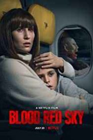 Kızıl Gökler / Blood Red Sky izle