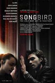 Songbird alt yazılı izle