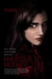 Malicious Motives alt yazılı izle