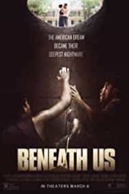 Beneath Us alt yazılı izle