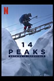 14 Peaks: Nothing Is Impossible izle