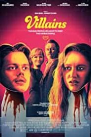 Kötüler / Villains (2019) izle