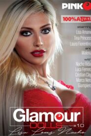 Glamour Dolls vol.10: Lisa Loves Nacho erotik film izle