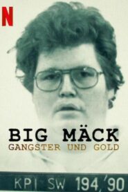 Big Mäck: Gangster and Gold izle