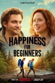 Happiness for Beginners / Mutluluk Şimdi Başlıyor izle