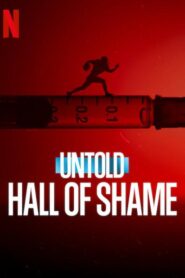 Untold: Hall of Shame izle