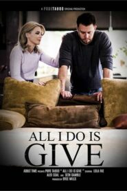 All I Do Is Give erotik film izle