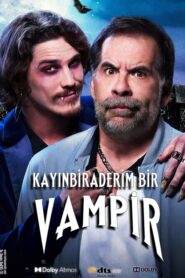 Kayınbiraderim Bir Vampir izle