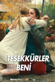 Teşekkürler, Affet Beni izle